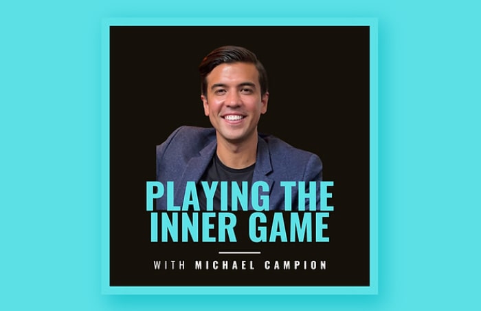 Playing the inner game podcast